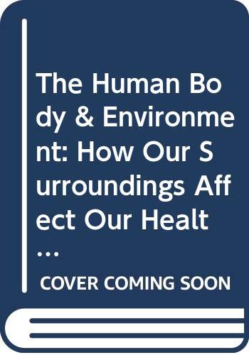 Imagen de archivo de The Human Body & Environment: How Our Surroundings Affect Our Health (Middle School Reference) 4 Volumes a la venta por Mispah books