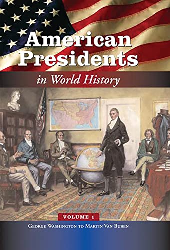 9780313325649: American Presidents in World History - 5 Vol set (Middle School Reference)