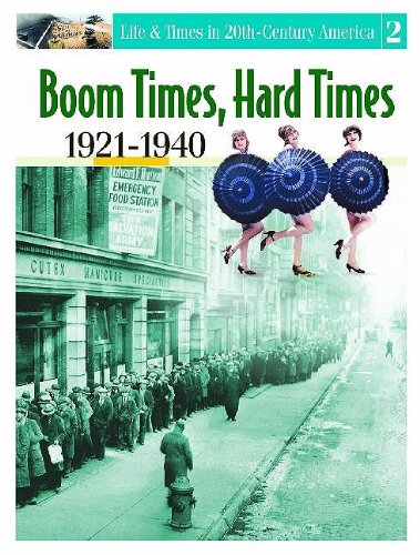 Beispielbild fr Boom Times, Hard Times, 1921-1940 (Life & Times in 20th Century America, Volume 2) zum Verkauf von Mispah books