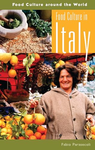 9780313327261: Food Culture in Italy (Food Culture around the World)