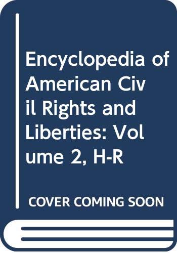 9780313327605: Encyclopedia of American Civil Rights and Liberties: Volume 2, H-R [Hardcover...