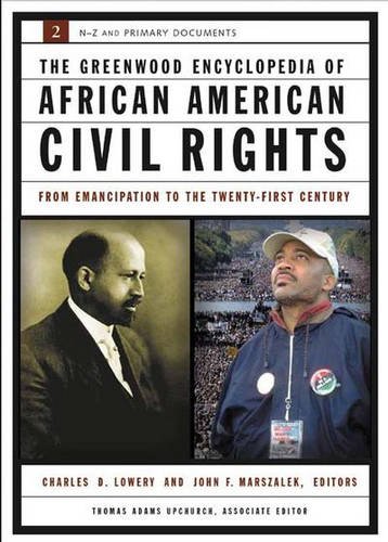 Beispielbild fr The Greenwood Encyclopedia of African American Civil Rights: From Emancipation to the Twenty-First Century, Volume II, S-Z and Primary Documents zum Verkauf von Irish Booksellers