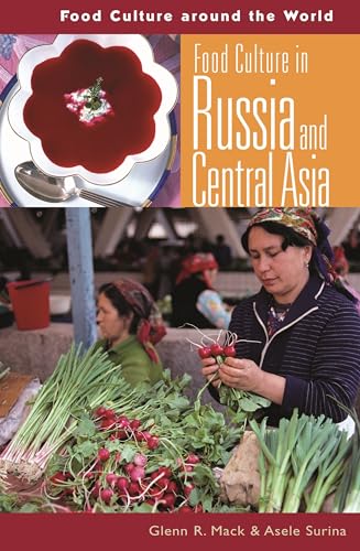Stock image for Food Culture in Russia and Central Asia (Food Culture around the World) for sale by Jenson Books Inc