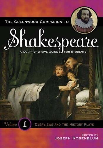 9780313327803: The Greenwood Companion to Shakespeare: A Comprehensive Guide for Students, Volume I, Overviews and the History Plays