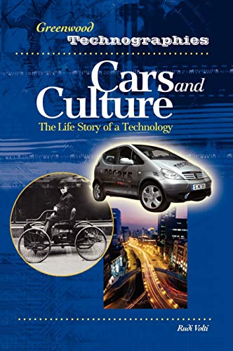 9780313328312: Cars and Culture: The Life Story of a Technology (Greenwood Technographies)