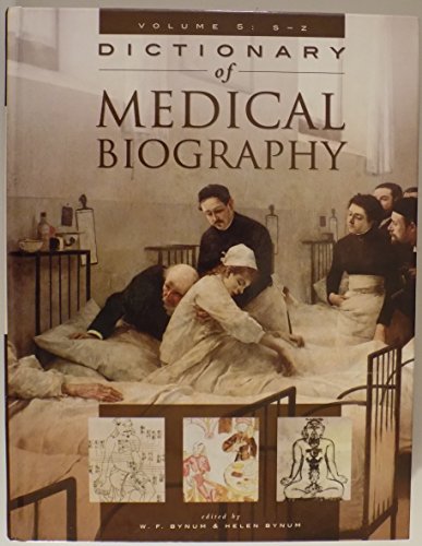 Beispielbild fr Dictionary of Medical Biography: S-Z (Volume 5) zum Verkauf von Anybook.com