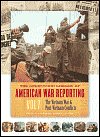 Stock image for The Greenwood Library of American War Reporting : The Vietnam War and Post-Vietnam Conflicts for sale by Better World Books