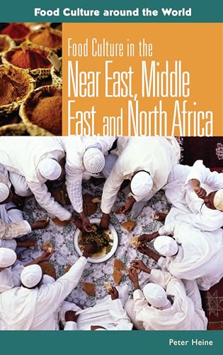 Stock image for Food Culture in the near East, Middle East, and North Africa for sale by Better World Books