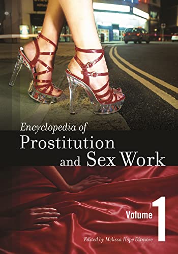 Stock image for Encyclopedia of Prostitution and Sex Work [2 Volumes] for sale by Majestic Books