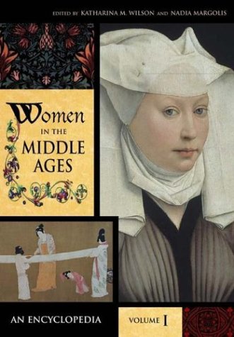 Beispielbild fr Women in the Middle Ages : An Encyclopedia zum Verkauf von Better World Books