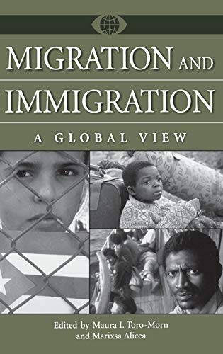 9780313330445: Migration and Immigration: A Global View (A World View of Social Issues)