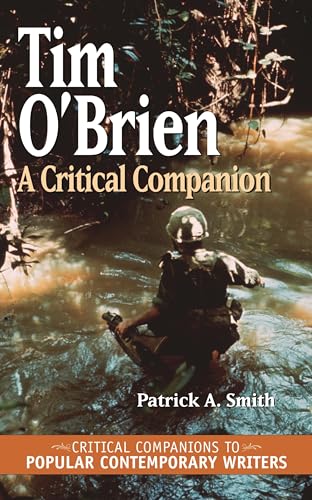 Stock image for Tim O'Brien: A Critical Companion (Critical Companions to Popular Contemporary Writers) for sale by Open Books