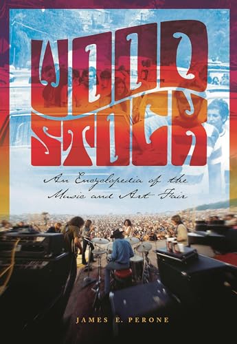 Imagen de archivo de Woodstock : An Encyclopedia of the Music and Art Fair a la venta por Better World Books