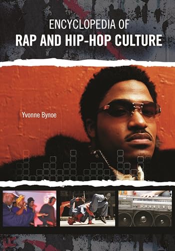 9780313330582: Encyclopedia of Rap and Hip Hop Culture