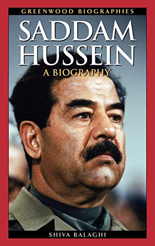 9780313330773: Saddam Hussein: A Biography (Greenwood Biographies)