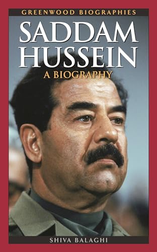 9780313330773: Saddam Hussein: A Biography (Greenwood Biographies)