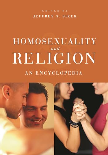 Stock image for Homosexuality and Religion : An Encyclopedia for sale by Better World Books Ltd