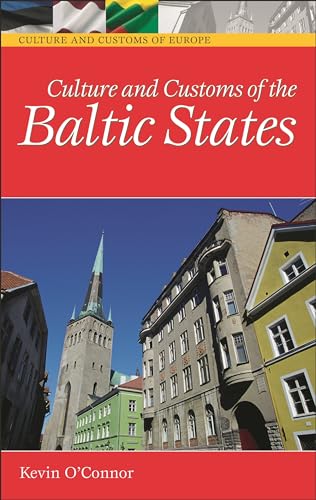 Beispielbild fr Culture and Customs of the Baltic States zum Verkauf von Better World Books