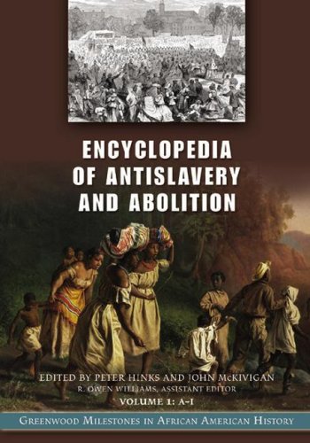 Beispielbild fr Encyclopedia of Antislavery and Abolition [2 volumes]: Greenwood Milestones in African American History [2 volumes] zum Verkauf von suffolkbooks
