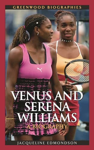 Beispielbild fr Venus and Serena Williams : A Biography zum Verkauf von Better World Books