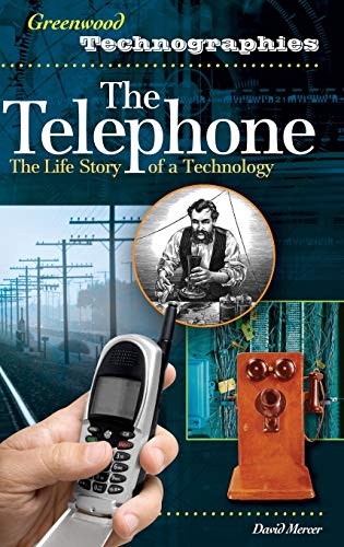 Stock image for The Telephone : The Life Story of a Technology for sale by Better World Books