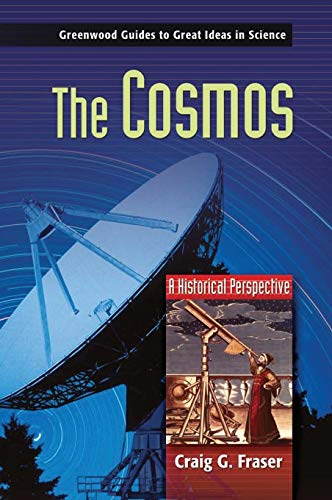 Stock image for THE COSMOS: A HISTORICAL PERSPEC for sale by BennettBooksLtd