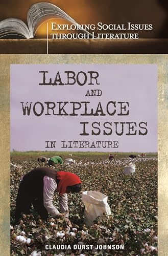 Beispielbild fr Labor and Workplace Issues in Literature zum Verkauf von Better World Books: West