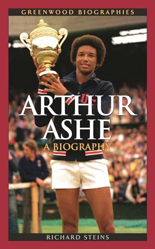 Stock image for Arthur Ashe : A Biography for sale by Better World Books