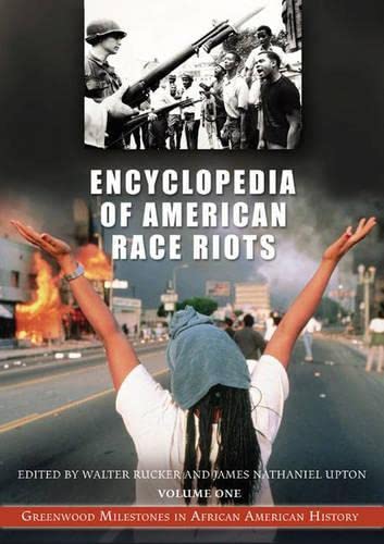 Stock image for Encyclopedia of American Race Riots, Vol. 1: A-M (Greenwood Milestones in African American History) for sale by PAPER CAVALIER US
