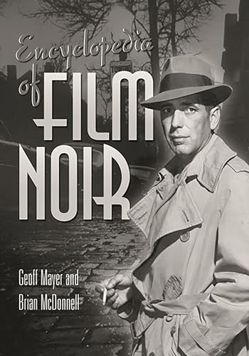 Stock image for Encyclopedia of Film Noir for sale by SecondSale
