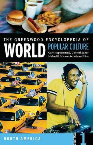 Stock image for The Greenwood Encyclopedia of World Popular Culture, Vol. 1: North America for sale by Irish Booksellers