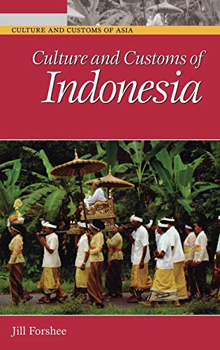 Beispielbild fr Culture and Customs of Indonesia zum Verkauf von Better World Books
