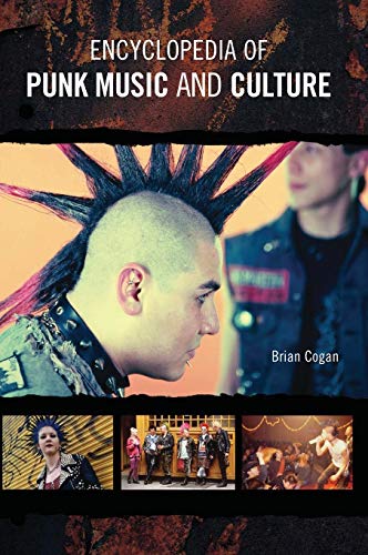 Encyclopedia of Punk Music and Culture (Hardcover) - Brian Cogan