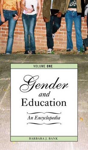 9780313333446: Gender and Education: An Encyclopedia, Volume 1