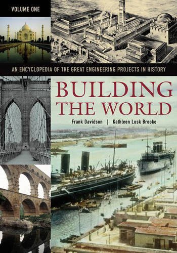 Stock image for Building the World: An Encyclopedia of the Great Engineering Projects in History (2 Volumes) for sale by More Than Words