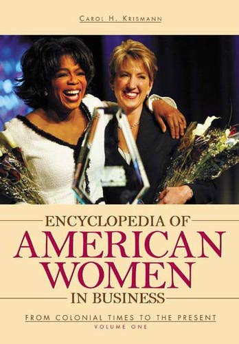 Beispielbild fr Encyclopedia of American Women in Business : From Colonial Times to the Present zum Verkauf von Better World Books: West