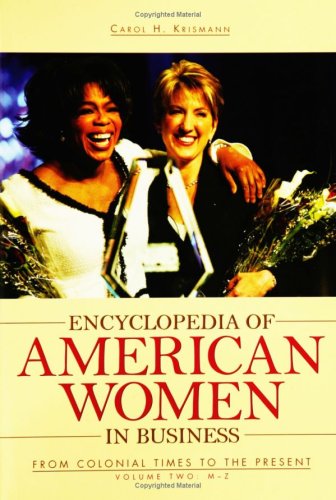 Stock image for Encyclopedia of American Women in Business : From Colonial Times to the Present for sale by Better World Books: West