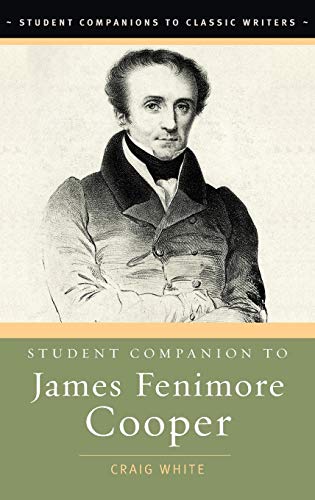 Beispielbild fr Student Companion to James Fenimore Cooper (Student Companions to Classic Writers) zum Verkauf von More Than Words