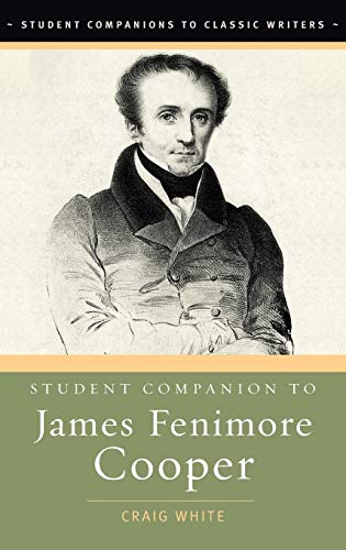Stock image for Student Companion to James Fenimore Cooper (Student Companions to Classic Writers) for sale by More Than Words