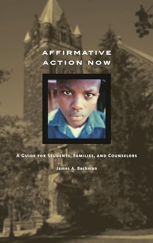 Beispielbild fr Affirmative Action Now : A Guide for Students, Families, and Counselors zum Verkauf von Powell's Bookstores Chicago, ABAA