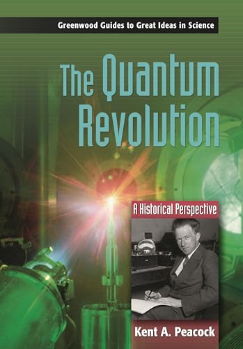 The Quantum Revolution: A Historical Perspective