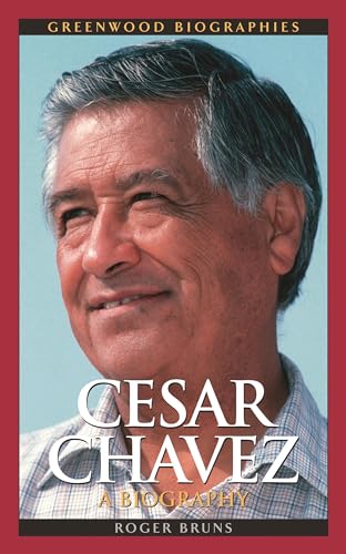 Beispielbild fr Cesar Chavez : A Biography zum Verkauf von Better World Books