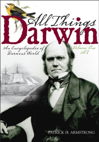 Beispielbild fr All Things Darwin : An Encyclopedia of Darwin's World zum Verkauf von Better World Books