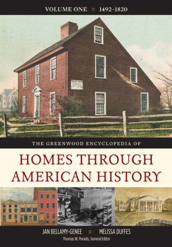 9780313334962: The Greenwood Encyclopedia of Homes through American History [4 volumes]: 4 volumes