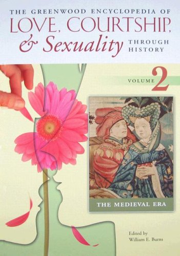Stock image for The Greenwood Encyclopedia of Love, Courtship, and Sexuality Through History : The Modern World for sale by Better World Books