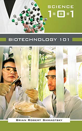 9780313335280: Biotechnology 101 (Science 101)
