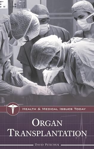 Beispielbild fr Organ Transplantation (Health and Medical Issues Today) zum Verkauf von WeSavings LLC