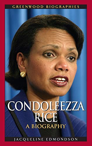 9780313336072: Condoleezza Rice: A Biography (Greenwood Biographies)