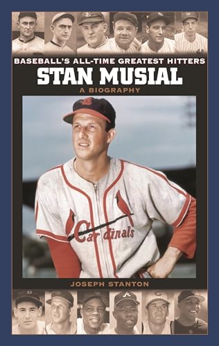 Stock image for Stan Musial: A Biography (Baseballs All-Time Greatest Hitters) for sale by Big River Books