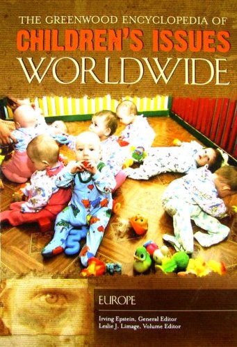 9780313336195: The Greenwood Encyclopedia of Children's Issues Worldwide: Europe